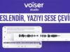 Metin Seslendirme Programı Voiser