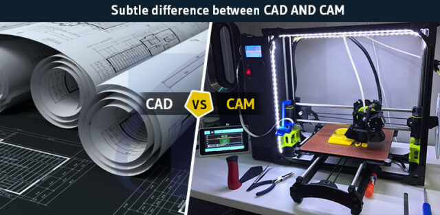 CAD Ve CAM Arasındaki Fark Nedir?