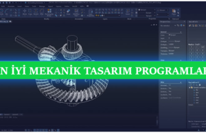 En İyi 10 Makine Mühendisliği Tasarım Programı