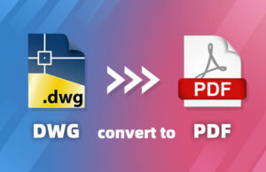 DWG Dosyalarını Kolayca PDF’ ye Çevirme (4 Yöntem)